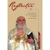 reflectii ii din caietele arhiepiscopului justinian caietele 184 185 si 190 ips justinian chira editura episcopia maramuresului imagen 12_0_
0