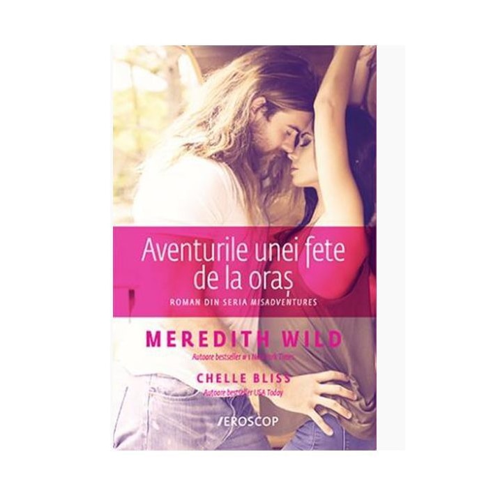Aventurile unei fete de oras - Meredith Wild