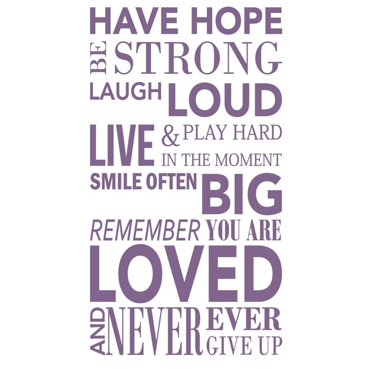 Sticker decorativ Have hope Violet Lavanda - 74x119 cm - BeeStick