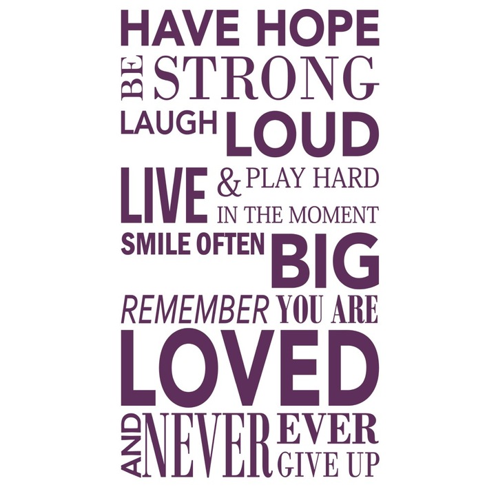 Sticker decorativ Have hope Violet Inchis - 74x119 cm - BeeStick