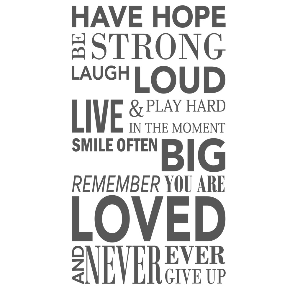 Sticker decorativ Have hope Gri Inchis - 74x119 cm - BeeStick
