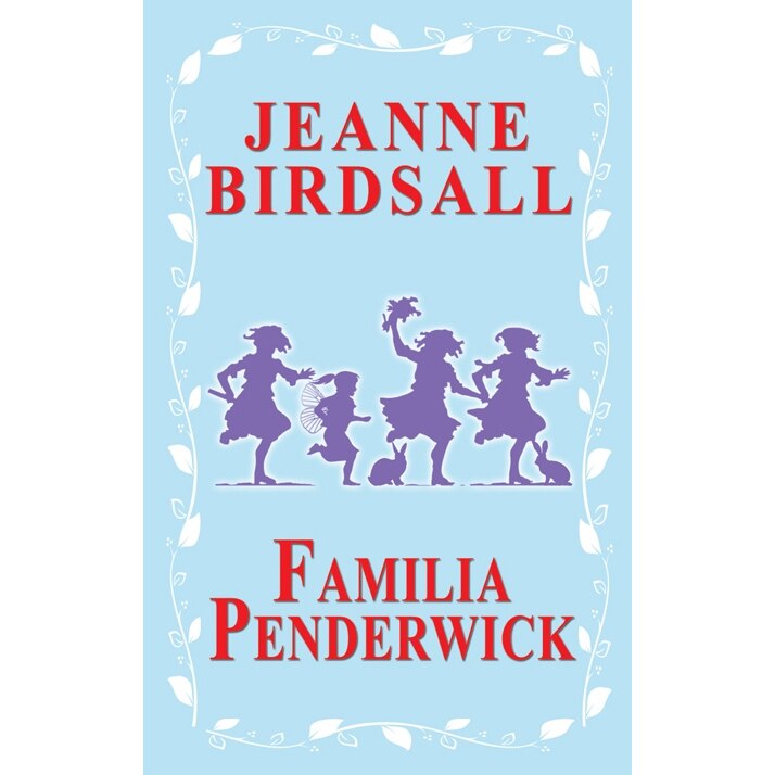 Familia Penderwick - Jeanne Birdsall