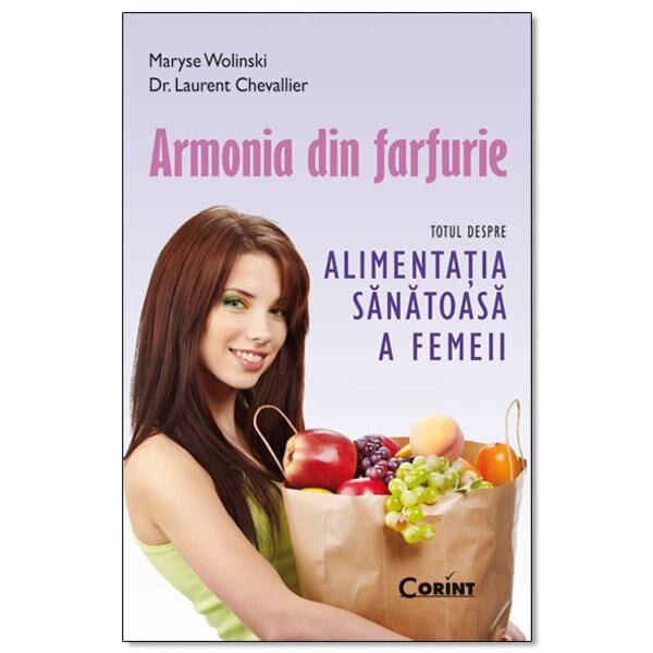 Armonia din farfurie (ed. buzunar) - Maruse Wolinski Dr. Laurent Chevallier