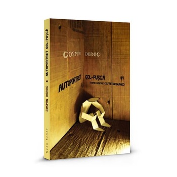 Autoportret gol-pusca - Cosmin Dodoc Autoportret gol-pusca - Cosmin Dodoc