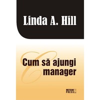 cum sa ajungi manager - linda a hill imagen 5_0_
0