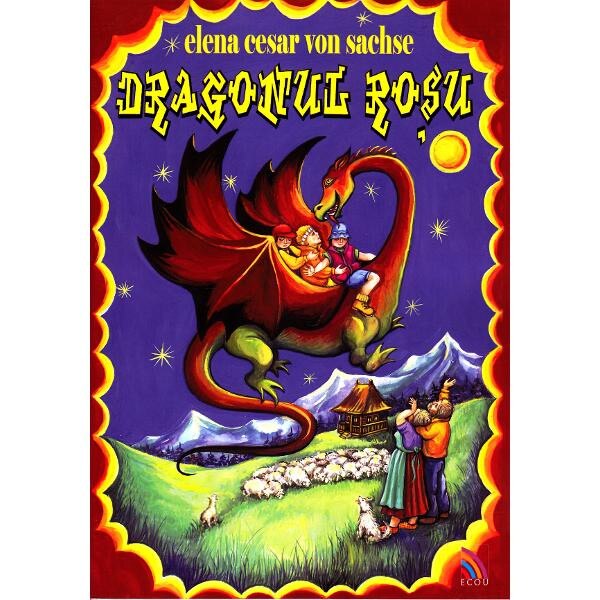 Dragonul Rosu - Elena Cesar Von Sachse