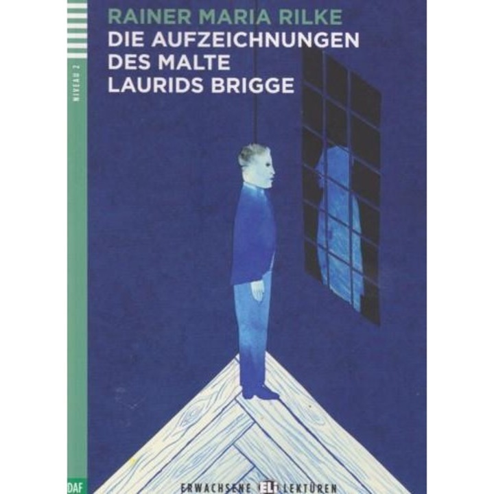 Rainer Maria Rilke: Die aufzeichnungen des malte laurids brigge + CD