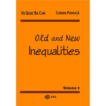 Old and New Inequalities, autor VO Quoc Ba Can Old and New Inequalities, autor VO Quoc Ba Can