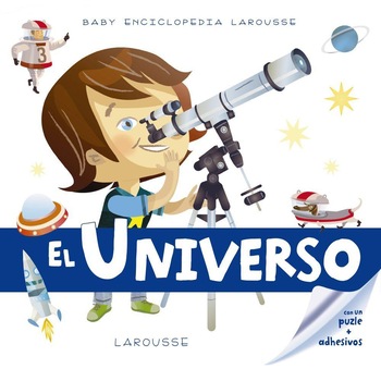 Enciclopedia celor mici. Universul Enciclopedia celor mici. Universul