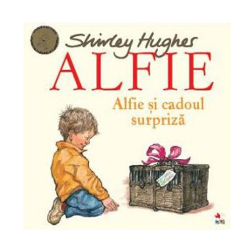 Alfie si cadoul surpriza - Shirley Hughes