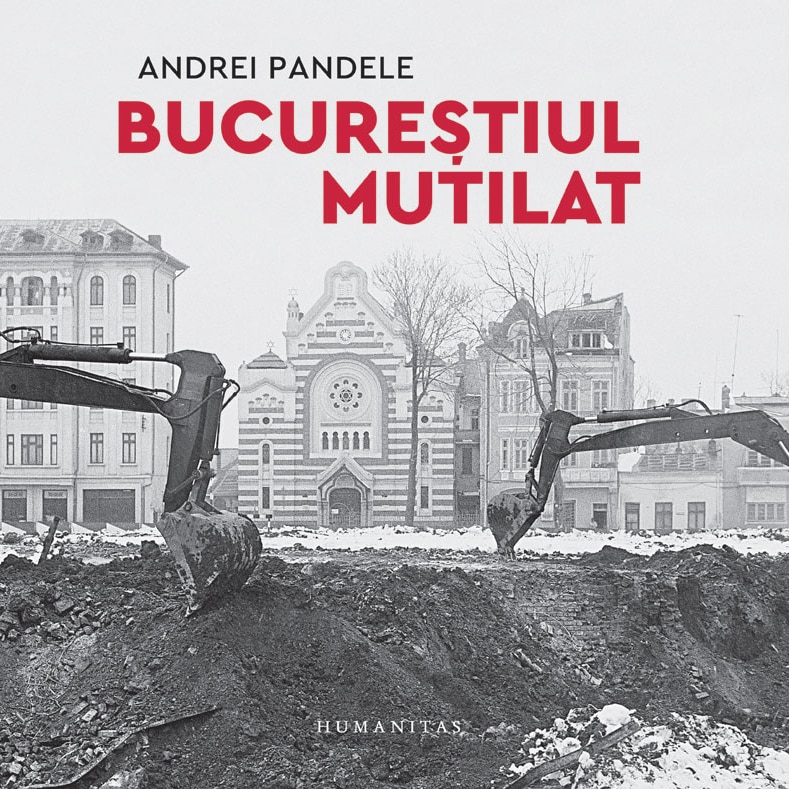 Bucurestiul mutilat - Andrei Pandele