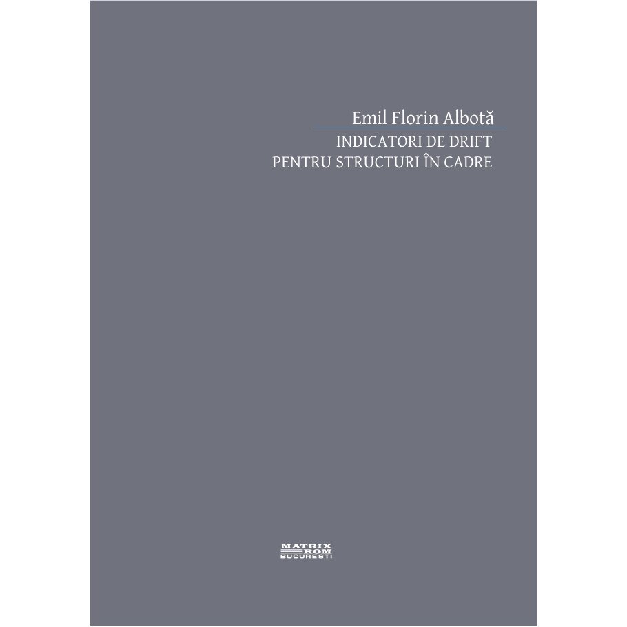 Indicatori de drift pentru structuri in cadre, Emil Florin Albota