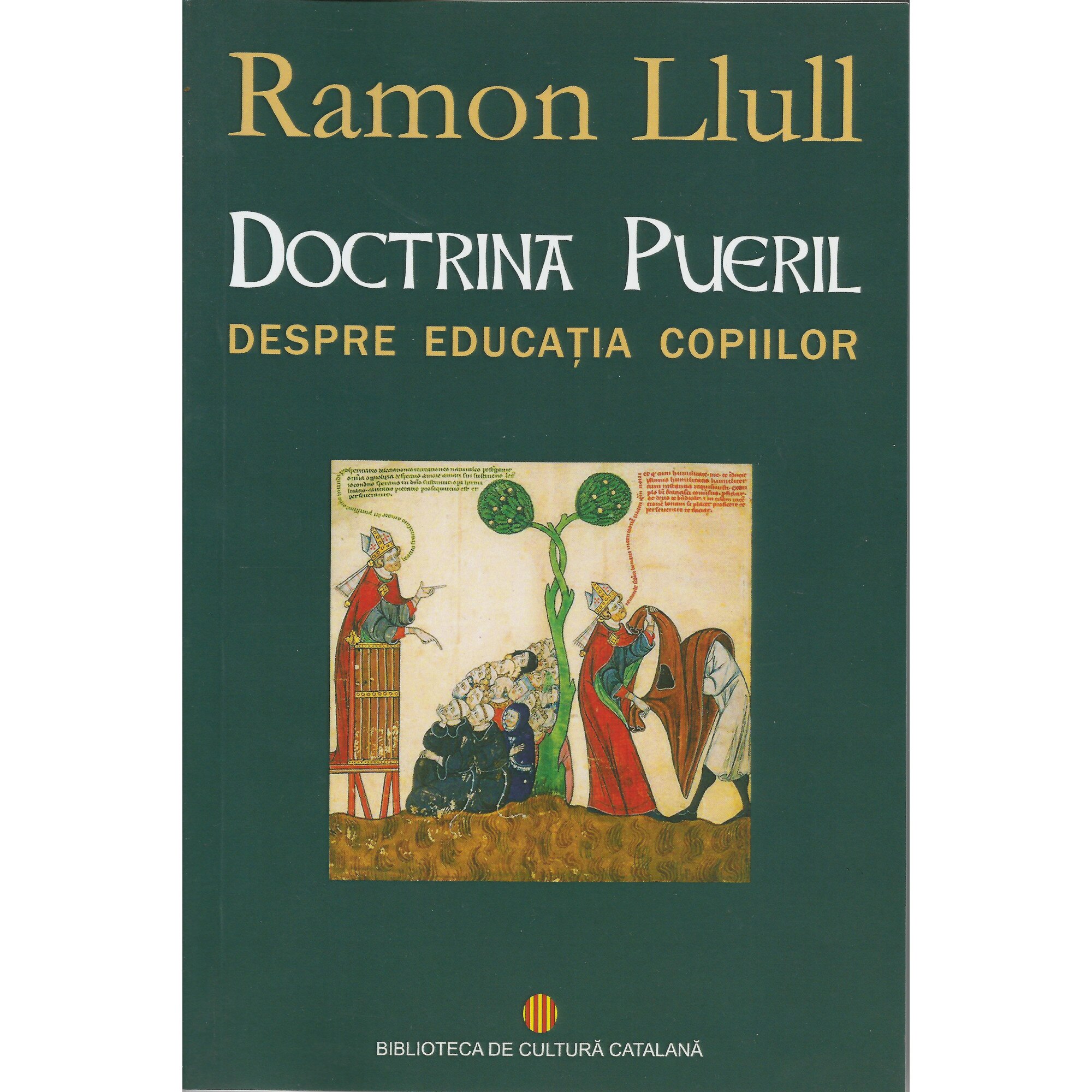 Doctrina pueril. Despre educatia copiilor - Ramon Llull
