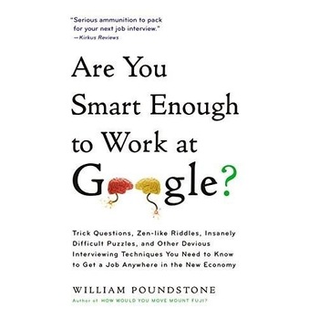 Are You Smart Enough to Work For Google? - William Poundstone Are You Smart Enough to Work For Google? - William Poundstone