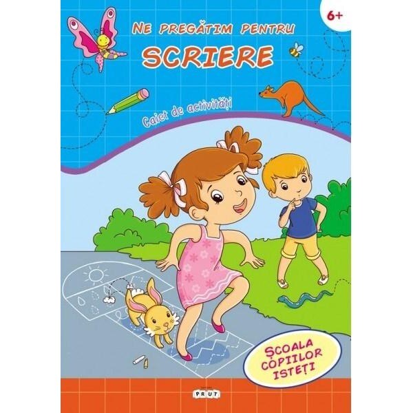 Ne pregatim pentru scriere. Caiet de activitati