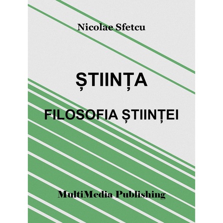 Stiinta Filosofia Stiintei Multimedia Publishing Epub Emag Ro