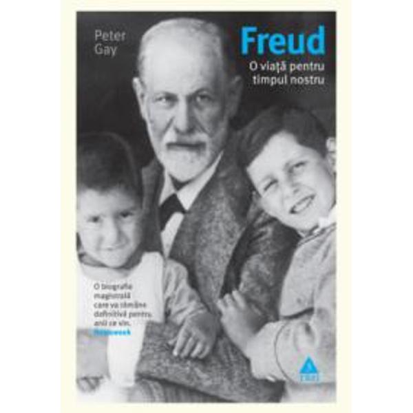 Freud. O viata pentru timpul nostru