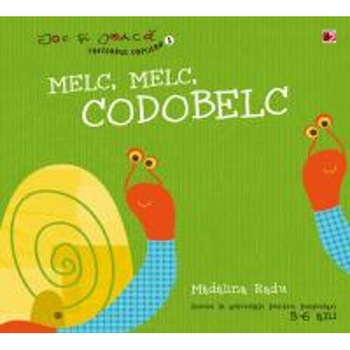 Melc, Melc, Codobelc - Madalina Radu; Simona Dudu Melc, Melc, Codobelc - Madalina Radu; Simona Dudu
