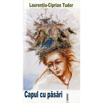 Capul cu pasari - Laurentiu-Ciprian Tudor Capul cu pasari - Laurentiu-Ciprian Tudor