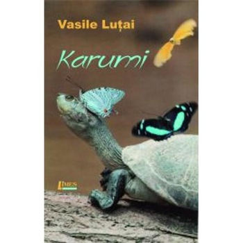 Karumi - Vasile Lutai Karumi - Vasile Lutai