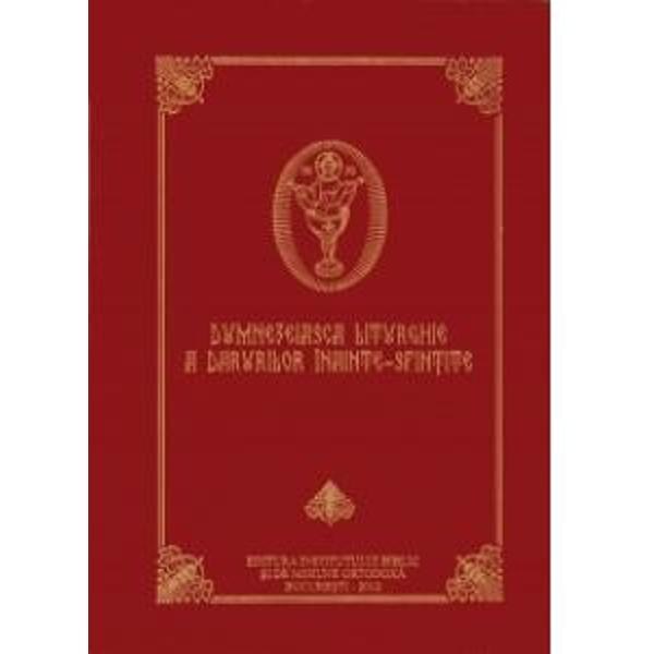Dumnezeiasca Liturghie a Darurilor Inainte-Sfintite