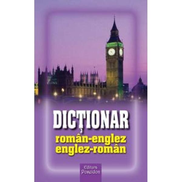Dictionar roman - englez, englez - roman - Laura-Veronica Cotoaga