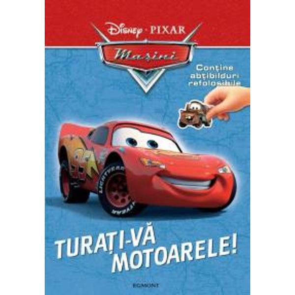 Disney Pixar masini - Turati-va motoarele -Contine abtibilduri