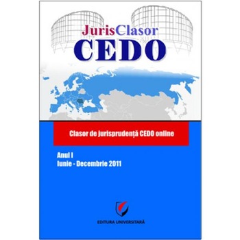 Jurisclasor Cedo Anul I Iunie-Decembrie 2011 Jurisclasor Cedo Anul I Iunie-Decembrie 2011