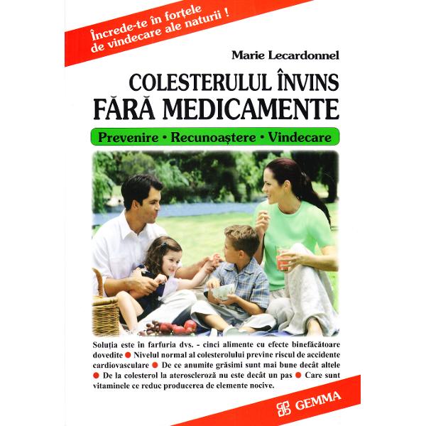 Colesterolul invins fara medicamente - Marie Lecardonnel