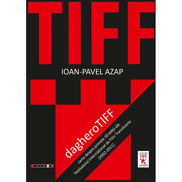 Daghero Tiff - Ioan-Pavel Azap