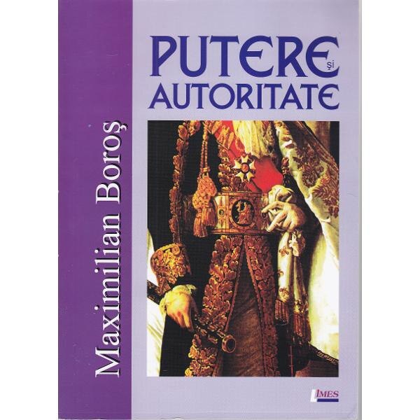 Putere si autoritate - Maximilian Boros