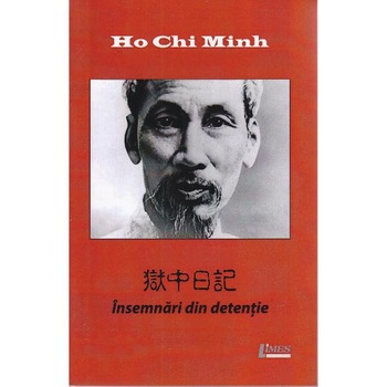 Insemnari din detentie - Ho Chi Minh Insemnari din detentie - Ho Chi Minh