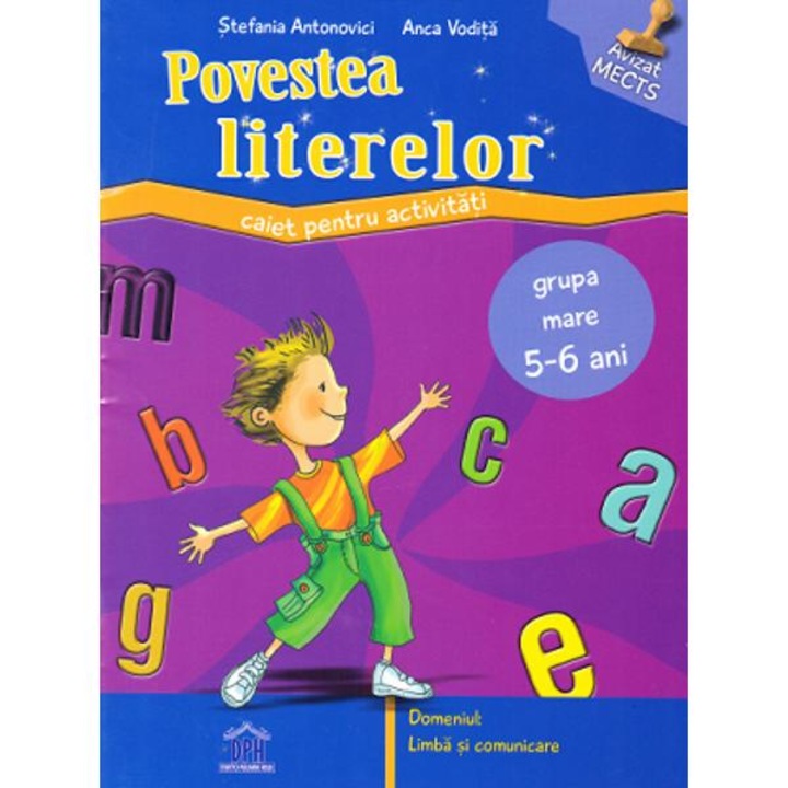 Povestea literelor nivel 2, 5-6 ani - Stefania Antonovici, Anca Vodita