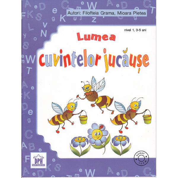 Lumea cuvintelor jucause nivel 1, 3-5 ani - Filofteia Grama, Mioara Pletea