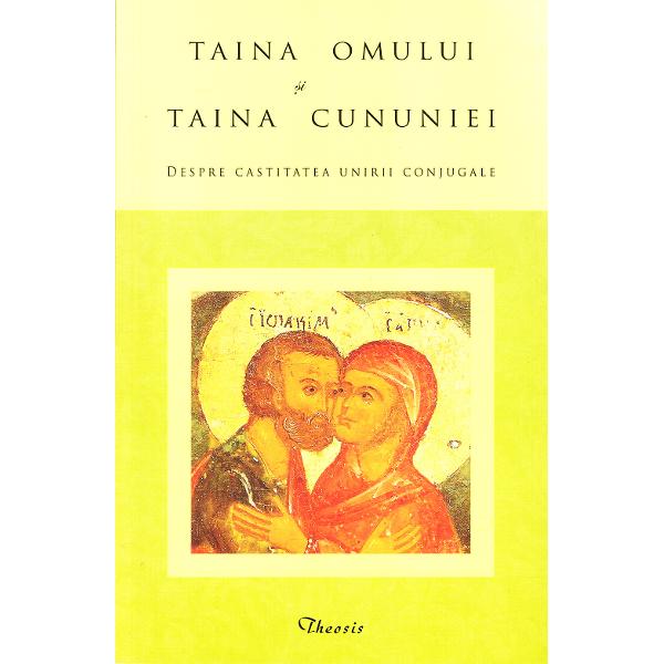 Taina Omului. Taina Cununiei. Lazar Puhalo - Theosis