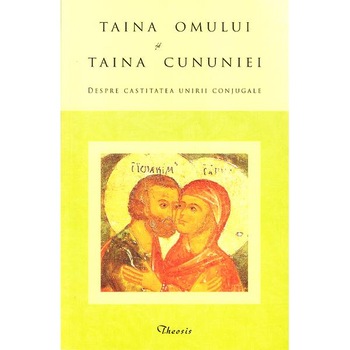 Taina Omului. Taina Cununiei. Lazar Puhalo - Theosis Taina Omului. Taina Cununiei. Lazar Puhalo - Theosis