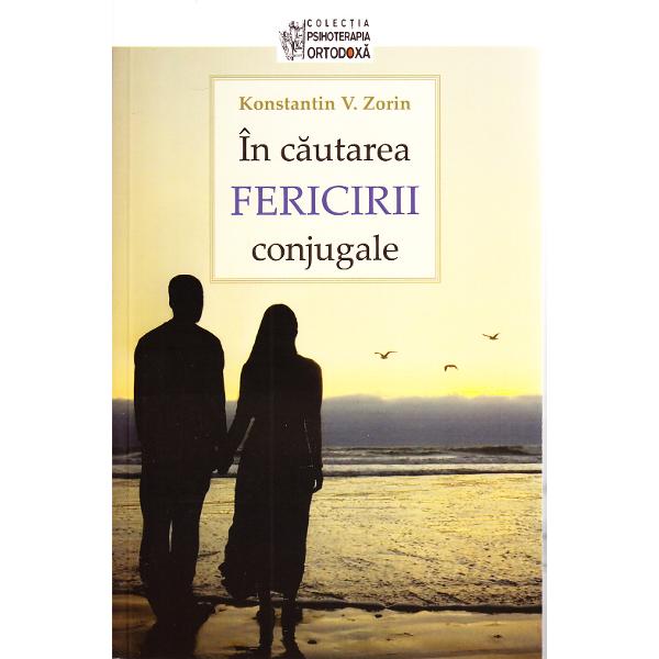 In Cautarea Fericirii Conjugale - K.V. Zorin