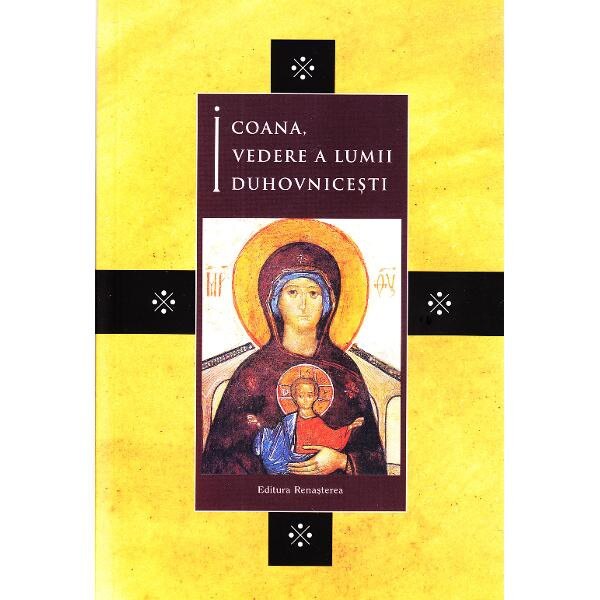 Icoana, vedere a lumii duhovnicesti