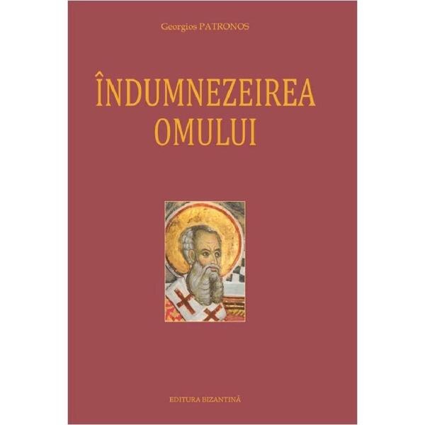 Indumnezeirea omului - Georgios Patronos