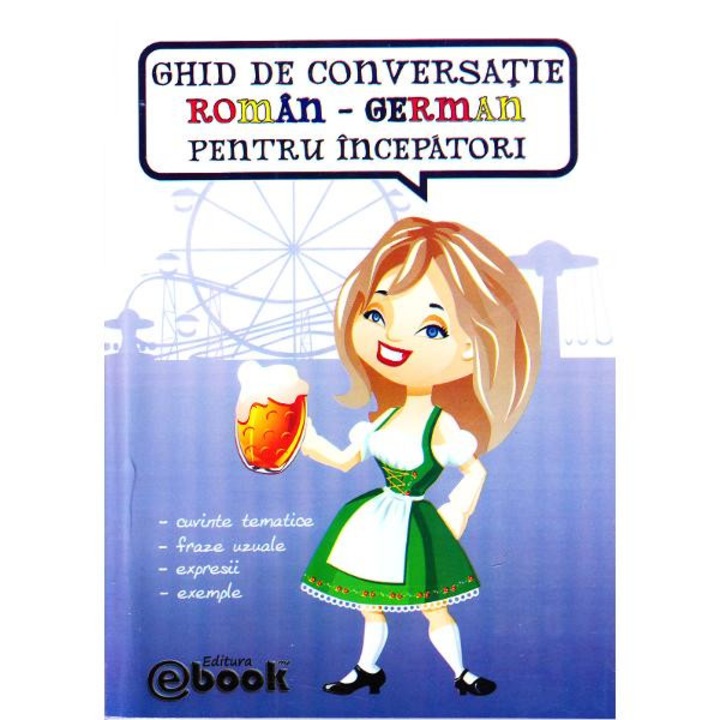 Ghid de conversatie Roman-German pentru incepatori