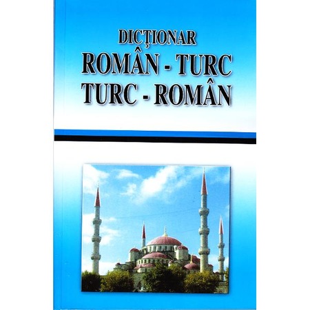 Dictionar Roman Turc Turc Roman Altay Kerim Leyla Kerim Wilson Emag Ro