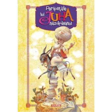 Peripetiile Lui Juha Nazdravanul Emag Ro