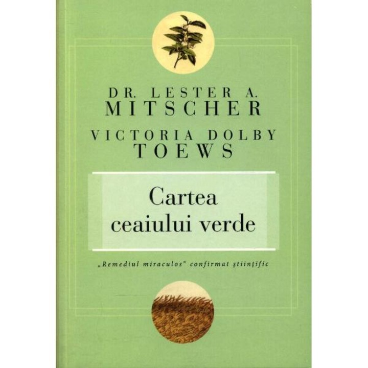 Cartea Ceaiului Verde - Lester A. Mitscher, Victoria Dolby Toews