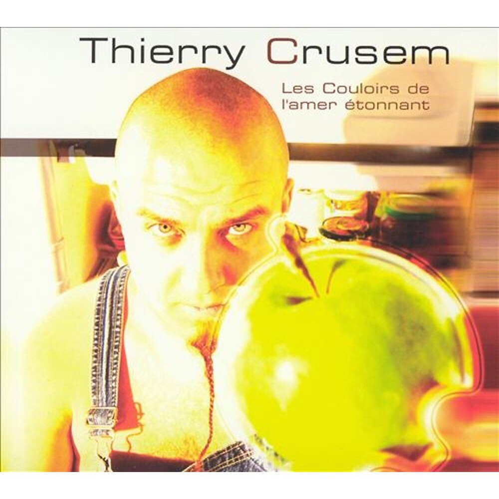 Thierry Crusem - Les Couloirs de l'amer étonnant - CD digipack