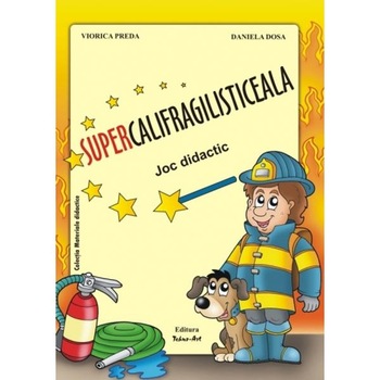 Supercalifragilisticeala. Joc didactic - Viorica Preda, Daniela Dosa Supercalifragilisticeala. Joc didactic - Viorica Preda, Daniela Dosa