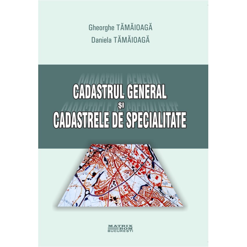 Cadastrul general si cadastrele de specialitate