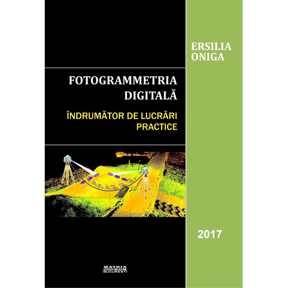 Fotogrammetria digitala. Indrumator de lucrari practice