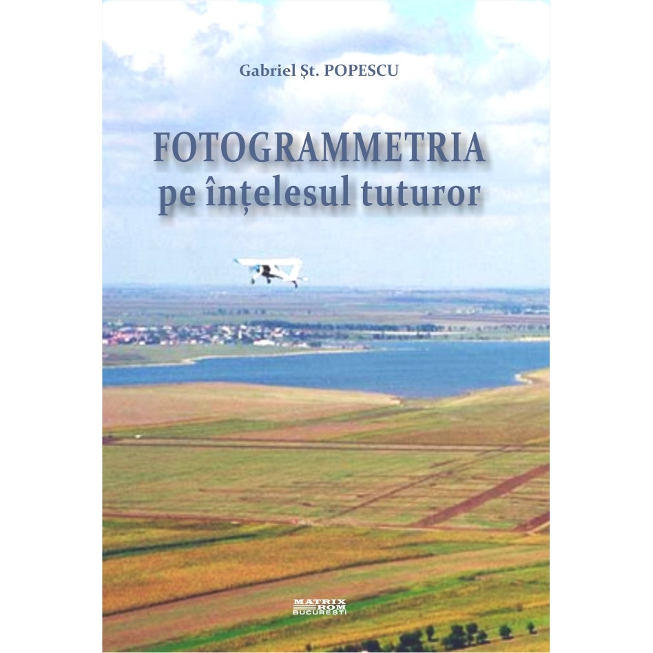 Fotogrammetria pe intelesul tuturor