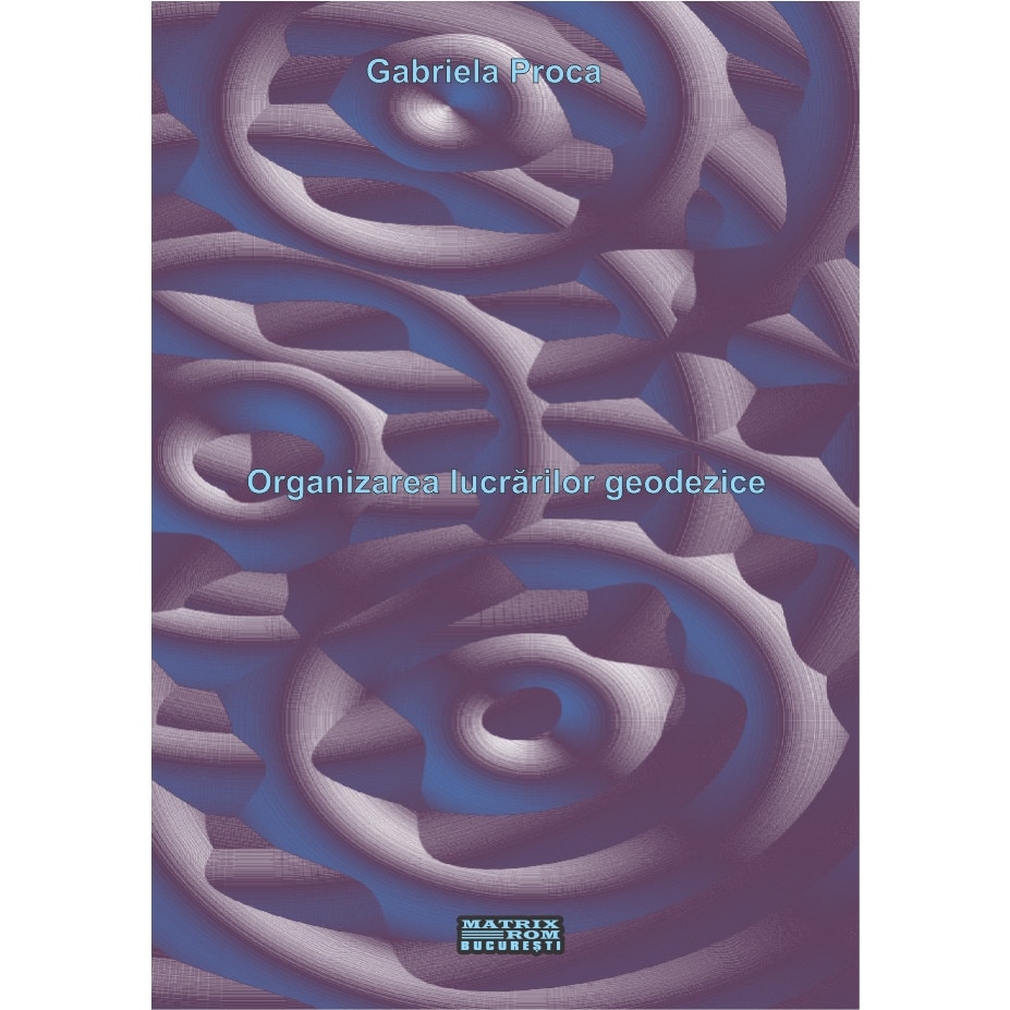 Organizarea lucrarilor geodezice