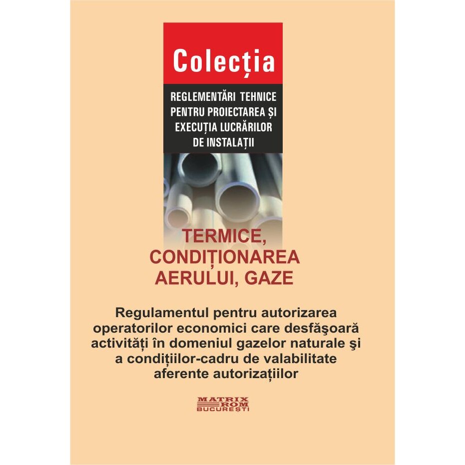 Regulament autorizare operatori economici care desfasoara activitati gaze naturale si conditii-cadru valabilitate aferente, M.D.R.A.P.